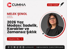 2026 Yaz Modası: Sadelik, Karakter ve Zamansız Şıklık