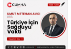 Türkiye İçin Sağduyu Vakti