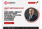 KRİZ DEĞİL, FIRSAT! MALİYET DEĞİL KAZANÇ! STAJYER VE ÇIRAKLIK EKSENİNDE KALKINMA