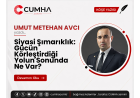 Siyasi Şımarıklık: Gücün Körleştirdiği Yolun Sonunda Ne Var?