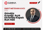 Gündüz Kuşağı: Açık Ekranda Kapalı Ruh Hâli