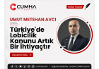 Türkiye'de Lobicilik Kanunu Artık Bir İhtiyaçtır