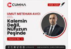 Kalemin Değil, Nüfuzun Peşinde
