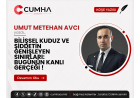 BİLİŞSEL KUDUZ VE ŞİDDETİN GENİŞLEYEN SINIRLARI: BUGÜNÜN KANLI GERÇEĞİ !