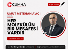HER MOLEKÜLÜN BİR MESAFESİ VARDIR