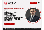 MİHRAÇ URAL DOSYASI: TÜRKİYE’NİN HAFIZASI UNUTMAZ, DEVLETİN TAKİBİ BİTMEZ!