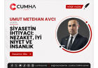 SİYASETİN İHTİYACI: NEZAKET, İYİ NİYET VE İNSANLIK