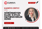GÖRÜNMEYEN ELLER: 5 EYLÜL HAYIRSEVERLER GÜNÜ