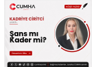 Şans mı Kader mi?