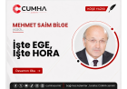 İşte EGE, İşte HORA