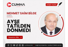 AYŞE TATİLDEN DÖNMEDİ