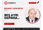 BEŞ AYRI DEPREM…