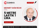5 METRE LASTİK 1 LİRA