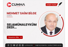 SELAMÜNALEYKÜM DEDİ...