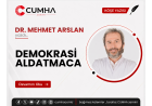 DEMOKRASİ ALDATMACA