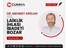 LAİKLİK İHLASI İBADETİ BOZAR