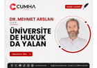 ÜNİVERSİTE DE HUKUK DA YALAN