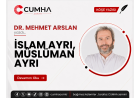 İSLAM AYRI, MÜSLÜMAN AYRI