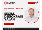 SEÇİM, DEMOKRASİ YALAN   