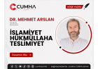 İSLAMİYET HÜKMÜLLAHA TESLİMİYET