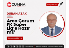 Arca Çorum FK Süper Lig’e Hazır mı?