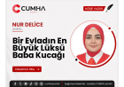 Bir Evladın En Büyük Lüksü Baba Kucağı