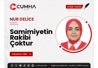 Samimiyetin Rakibi Çoktur