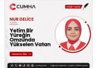 Yetim Bir Yüreğin Omzunda Yükselen Vatan