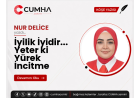 İyilik İyidir... Yeter ki Yürek İncitme