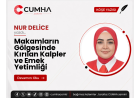 Makamların Gölgesinde Kırılan Kalpler ve Emek Yetimliği