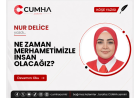 NE ZAMAN MERHAMETİMİZLE İNSAN OLACAĞIZ?
