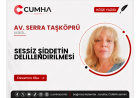 SESSİZ ŞİDDETİN DELİLLENDİRİLMESİ