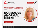 NORMAL VE ANORMAL İKİLEMİ