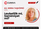 Laubalilik mi, Samimiyet mi?