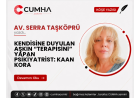 KENDİSİNE DUYULAN AŞKIN “TERAPİSİNİ” YAPAN PSİKİYATRİST: KAAN KORA