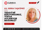 TEDAVİ Mİ EDİLİYORSUNUZ, YOKSA AVLANIYOR MUSUNUZ?