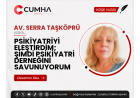 PSİKİYATRİYİ ELEŞTİRDİM; ŞİMDİ PSİKİYATRİ DERNEĞİNİ SAVUNUYORUM