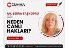 NEDEN CANLI HAKLARI?