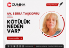 KÖTÜLÜK NEDEN VAR?