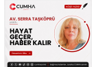 HAYAT GEÇER, HABER KALIR
