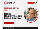 İslam Coğrafyasında Sessiz Devrim