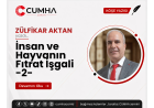İnsan ve Hayvanın Fıtrat İşgali -2-