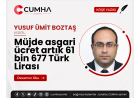 Müjde asgari ücret artık 61 bin 677 Türk Lirası