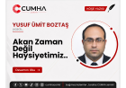 Akan Zaman Değil Haysiyetimiz..