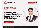 Ankara, NATO Zirvesi ile Dünya Diplomasisinin Kalbi Oluyor