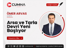 Arsa ve Tarla Devri Yeni Başlıyor