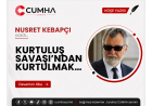 KURTULUŞ SAVAŞI’NDAN KURTULMAK…