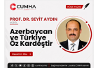 Azerbaycan ve Türkiye Öz Kardeştir