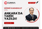 ANKARA'DA TARİH YAZILDI!