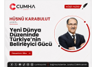 Yeni Dünya Düzeninde Türkiye’nin Belirleyici Gücü
